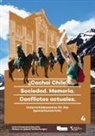 Ola Kaltmeier, Olaf Kaltmeier, Schwabe, Schwabe, Nicole Schwabe - ¿Cachai Chile? Sociedad. Memoria. Conflictos actuales