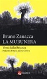 Bruno Zanacca - La murunera. Versi dalla Brianza