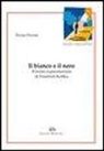 Eloisa Perone - Il bianco e il nero. Il teatro espressionista di Friedrich Koffka