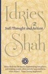 Idries Shah - Sufi Thought and Action