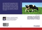 William Too Arusei - Provision of extension information services to dairy farmers in Kenya