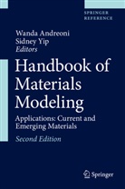 Wanda Andreoni, Yip, Sidney Yip - Handbook of Materials Modeling: Handbook of Materials Modeling, 3 Teile