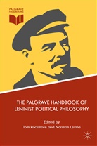 Levine, Levine, Norman Levine, To Rockmore, Tom Rockmore - The Palgrave Handbook of Leninist Political Philosophy