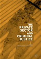 Anthe Hucklesby, Anthea Hucklesby, Lister, Lister, Stuart Lister - The Private Sector and Criminal Justice