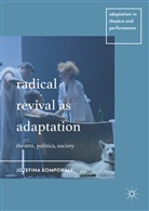 Jozefina Komporaly - Radical Revival as Adaptation