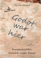Ulrich Klocke - Godot war hier