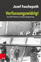 Josef Foschepoth - Verfassungswidrig!