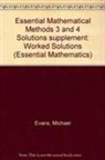 Michael Evans, Evans Michael Evans - Essential Mathematical Methods 3 and 4 Solutions supplement