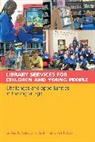Brock Avril, Avril Brock, Carolynn Rankin - Library Services for Children and Young People