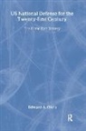 Edward A. Olsen - US National Defense for the Twenty-First Century