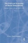 Vicente Navarro, Vincente Navarro, Vicente Navarro - The Political Economy of Social Inequalities