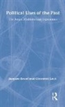 Giovanni Levi, Jacques Revel - Political Uses of the Past