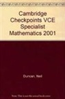 Neil Duncan, Duncan Neil Duncan - Cambridge Checkpoints VCE Specialist Mathematics 2001
