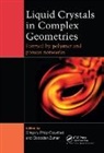 G P Crawford, Gregory P. Crawford, Gregory Philip Crawford, S Zumer, Slobodan Zumer - Liquid Crystals in Complex Geometries