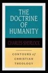 Charles Sherlock - The Doctrine of humanity
