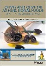 AP Kiritsakis, Apostolos Kiritsakis, Apostolos Paul Kiritsakis, Apostolos Paul Shahidi Kiritsakis, Apostolos Shahidi Kiritsakis, Fereidoon Shahidi... - Olives and Olive Oil As Functional Foods