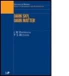 J M Overduin, J. M. Overduin, J.M Overduin, J.M (Waseda University Overduin, P S Wesson, P.S Wesson... - Dark Sky, Dark Matter