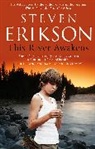 Steven Erikson - This River Awakens