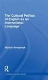 Alastair Pennycook, Alastair (University of Technology Pennycook, Christopher N. Candlin - Cultural Politics of English As an International Language