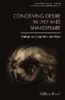 Gillian Knoll, Knoll Gillian - Conceiving Desire in Lyly and Shakespeare