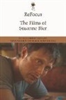 Missy (EDT)/ Nielsen Molloy, Missy Nielsen Molloy, SHRIVER RICE MERYL, Missy Molloy, Mimi Nielsen, Meryl Shriver-Rice - Refocus: The Films of Susanne Bier