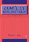 Pamela S. Lane, Lane Pamela S. - Conflict Resolution for Kids