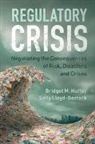 Bridget Hutter, Bridget (London School of Economics and Po Hutter, Bridget (London School of Economics and Political Science) Hutter, Bridget M Hutter, Bridget M. Hutter, Bridget M. (London School of Economics and Hutter... - Regulatory Crisis