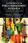 EDITED BY OLIVER JAM, Oliver James, Oliver (University of Exeter) Jilke James, Oliver James, Oliver (University of Exeter) James, James Oliver... - Experiments in Public Management Research