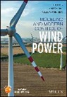 Yuanzhang Sun, Q Wu, Qiuwei Wu, Qiuwei Sun Wu, Yuanzhang Sun, Sun Yuanzhang... - Modeling and Modern Control of Wind Power