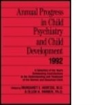 Margaret E. Farber Hertzig, Ellen A. Farber, Farber Ellen A., Margaret E. Hertzig, Hertzig Margaret E. - Annual Progress in Child Psychiatry and Child Development 1992