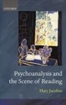Mary Jacobus, Mary (Anderson Professor of English and Women's Studies Jacobus, Jacobus Mary - Psychoanalysis and the Scene of Reading