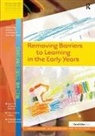 Jaquie Cousins, Cousins Jaquie, Angela Glenn, Angela (Early Years Consultant Glenn, Angela Cousins Glenn, Glenn Angela... - Removing Barriers to Learning in the Early Years