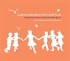 Valerie Baadh Garret, Valerie Baadh Garrett, Joan Carr Shimer, Joan Carr Shimer and Valerie Baadh Garre - Games Children Sing and Play