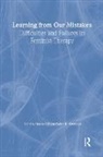 Marcia Hill, Hill Marcia, Esther D Rothblum, Esther D (San Diego State University Rothblum, Esther D. Rothblum, Marcia Hill... - Learning from Our Mistakes