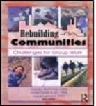 Harvey Bertcher, Harvey J. Bertcher, Linda Farris Kurtz, Kurtz Linda Farris, Alice E Lamont, Alice E. Lamont... - Rebuilding Communities