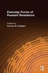 Forrest D. Colburn - Everyday Forms of Peasant Resistance
