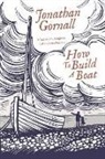 Jonathan Gornall, Gornall Jonathan, Jonathan Gornall - How To Build A Boat