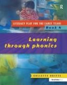Collette Drifte, Drifte Collette - Literacy Play for the Early Years Book 4
