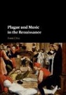 Remi Chiu, Remi (Loyola University Maryland) Chiu - Plague and Music in the Renaissance