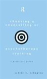 Sylvie K Schapira, Sylvie K. Schapira, Schapira Sylvie K. - Choosing a Counselling Or Psychotherapy Training