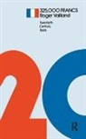 Roger Vailland, Vailland Roger, David Nott, Nott David - 325,000 Francs