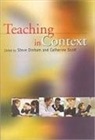 Steve Dinham, Catherine Scott - Teaching in Context
