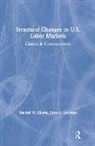 Randall E. Eberts, Erica L. Groshen, Lee Hoskins, Randall W. Eberts, Erica L. Groshen - Structural Changes in U.S. Labour Markets