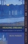 Russ Parker, The Revd Dr Russ Parker - Healing Dreams