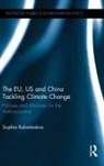 Sophia Kalantzakos, Kalantzakos Sophia, Sophia Kalantzakos - Eu, Us and China Tackling Climate Change