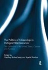 Geoffrey Brahm (The University of New South Levey, Geoffrey Brahm Shachar Levey, Geoffrey Brahm Levey, Geoffrey Brahm (The University of New South Wales Levey, Ayelet Shachar, Ayelet (University of Toronto Shachar - Politics of Citizenship in Immigrant Democracies
