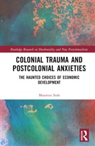 Maureen Sioh, Maureen (Depaul University Sioh, Sioh Maureen - Colonial Trauma and Postcolonial Anxieties