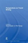 Glenn Hooper, Hooper Glenn, Glenn Hooper, Martin Stannard, Greg Walker, Tim Youngs... - Perspectives on Travel Writing