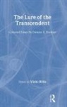 Dwayne Huebner, Dwayne E. Huebner, William F. Pinar, Vikki Hillis, Hillis Vikki, Dwayne Huebner... - The Lure of the Transcendent