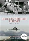Guy Ellis - Gloucestershire Airport Through Time